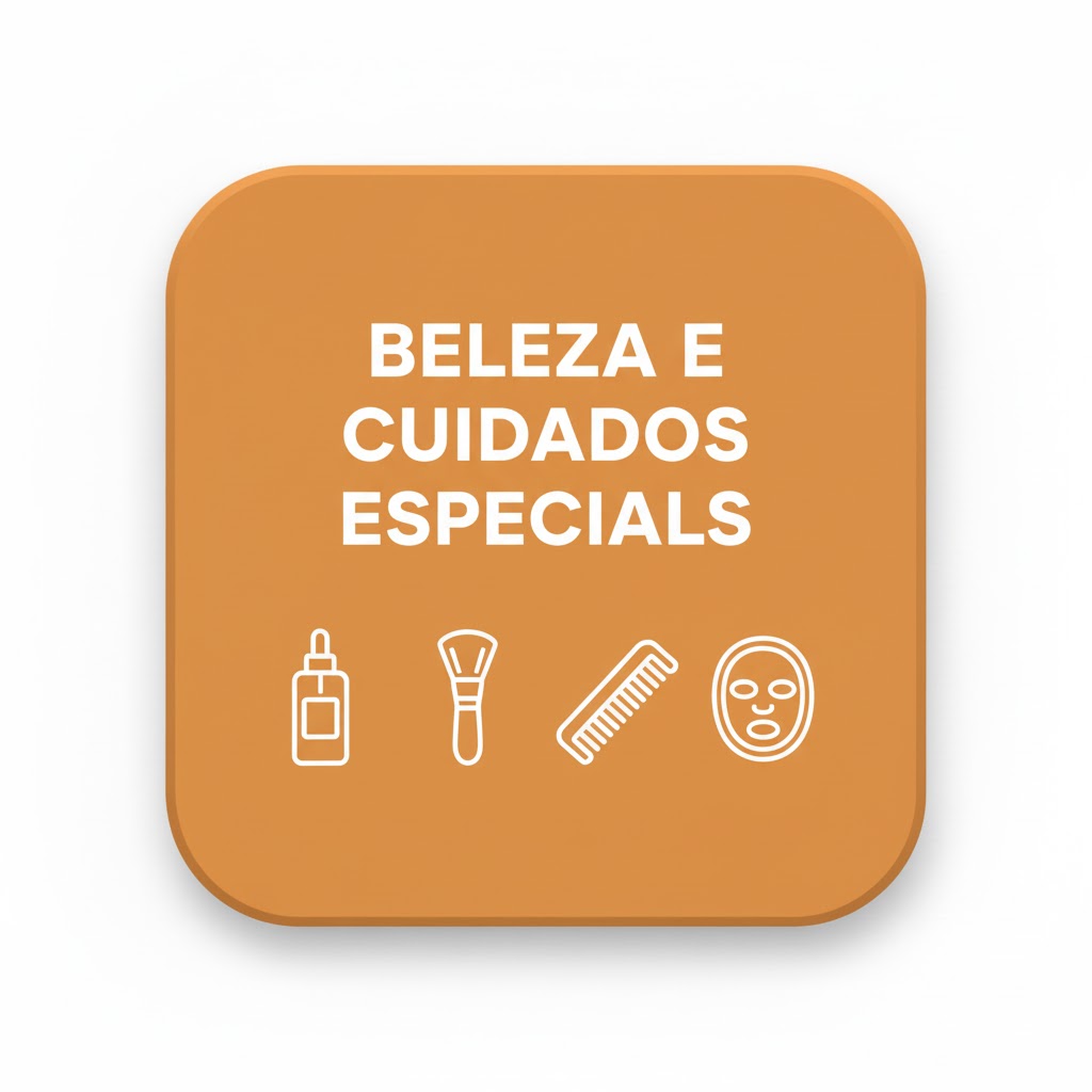 Beleza e Cuidados Especiais
